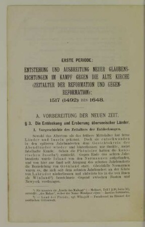 Erste Periode: Entstehung und Ausbreitung neuer Glaubensrichtungen im Kampf gegen die alte Kirche (Zeitalter der Reformation und Gegenreformation): 1517 (1492) bis 1648