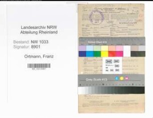 Entnazifizierung Franz Ortmann , geb. 24.01.1889 (Polizeibeamter)
