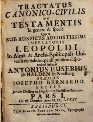 Tractatus Canonico-Civilis, Pars I.. De Testamentis In genere & specie