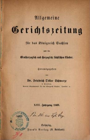 Allgemeine Gerichtszeitung für das Königreich Sachsen. 13. 1869