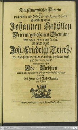 Den schmertzlichen Hintritt der ... Johannen Sibyllen Trierin ... Freunde und Diener