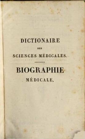 Dictionaire Des Sciences Médicales - Biographie Médicale, 4. E - G