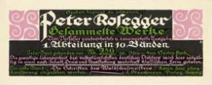 Soeben beginnt zu erscheinen: Peter Rosegger Gesammelte Werke
