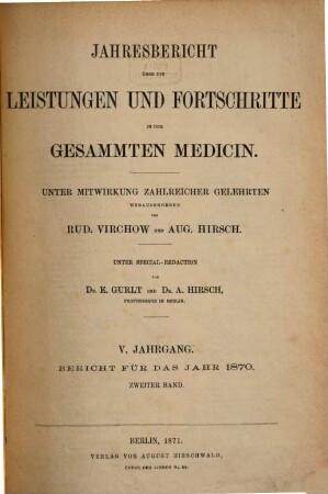 Jahresbericht über die Leistungen und Fortschritte in der gesamten Medizin. 1870,2, 1870,2 = Jg. 5 (1871)