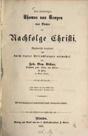 Des ehrwürdigen Thomas von Kempen vier Bücher der Nachfolge Christi