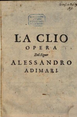 La Clio : overo 50 sonetti, sopra piu persone della famiglia ó casata degli Adimari