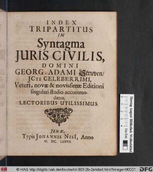 Index Tripartitus In Syntagma Iuris Civilis, Domini Georg-Adami Struven ... : Veteri, novae & novissimae Editioni singulari studio accommodatus ...