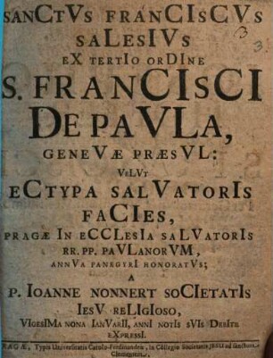 S[anctus] Franciscus Salesius velut Eetypa Salvatoris facies