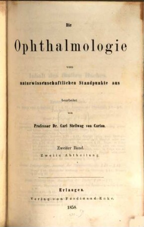 Die Ophthalmologie vom naturwissenschaftlichen Standpuncte aus bearbeitet, 2,2