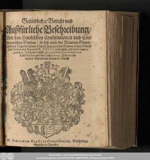Gründlicher Bericht vnd außfürliche Beschreibung/ Von den himlischen Constitutionen vnd Contingentischen Sachen/ so sich nach der Planeten Stand/ Lauff vnnd Qualitet in dem SchaltJahr nach der Gnadenreichen Geburt Jesu Christi vnsers Heylands M.DCIIII. vermutlich geschehen vnd zutragen sollen/ vnd sonderlich der Coniunction Saturni vnd Iovis so sich seyt hero in disem Zeichen in 240. Jahren nicht begeben/ Gestellet vnd Calculiert/ Durch