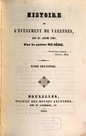 Histoire de l'évènement de Varennes, au 21 juin 1791. 1