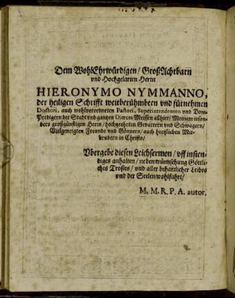 Dem WohlEhrwürdigen/ [...] Herrn Hieronymo Nymmanno [...]