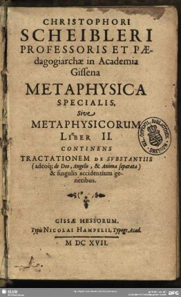 2: Continens Tractationem De Svbstantiis (adeoq[ue] de Deo, Angelis, & Anima separata) & singulis accidentium generibus