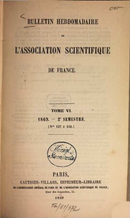 Bulletin hebdomadaire de l'Association Scientifique de France. 6. 1869, sem. 2