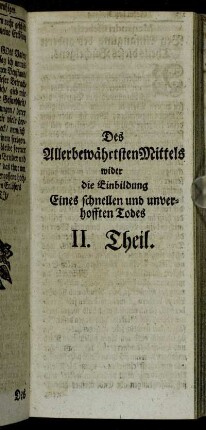 Des allerbewährtesten Mittels wider die Einbildung Eines schnellen und unverhofften Todtes II. Theil.