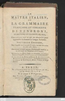 Le Maître Italien, Ou La Grammaire Françoise Et Italienne De Veneroni : Contenant tout ce qui est nécessaire pour apprendre facilement la Langue Italienne