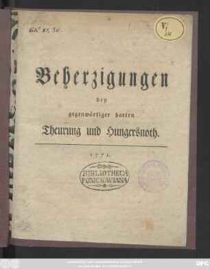 Beherzigungen bey gegenwärtiger harten Theurung und Hungersnoth