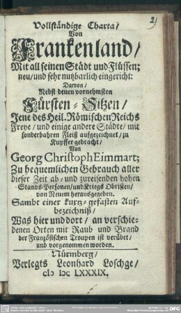 Vollständige Charta Von Frankenland : mit all seinen Städt und Flüssen neu und sehr nutzbarlich eingericht ...