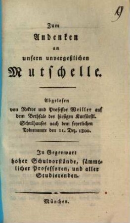 Zum Andenken an unsern unvergeßlichen Mutschelle