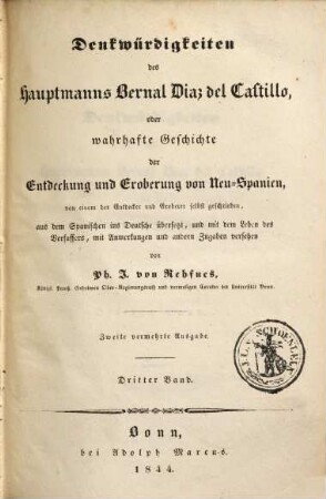Denkwürdigkeiten des Hauptmanns Bernal Diaz del Castillo, oder wahrhafte Geschichte der Entdeckung und Eroberung von Neu-Spanien, 3