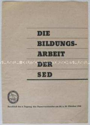 Flugschrift mit dem Beschluss der 6. Tagung des Parteivorstandes der SED zur Bildungsarbeit