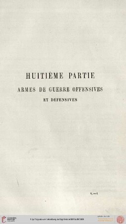 Huitième partie: Armes de guerre offensives et défensives