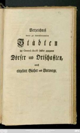 Verzeichniß derer zu innenbenannten Städten der General-Accise halber gezogenen Dörfer und Ortschafften, auch einzelner Güther und Vorwerge