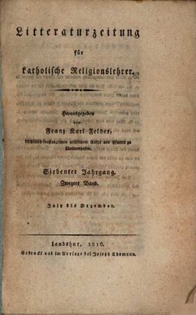 Litteraturzeitung für katholische Religionslehrer. 7,2. 1816, Juli