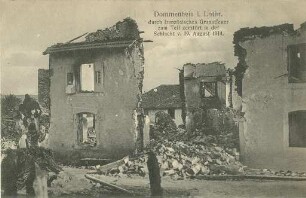 Erster Weltkrieg - Postkarten "Aus großer Zeit 1914/15". "Dommenhein [sic] i. Lothr. durch französisches Granatfeuer zum Teil zerstört in der Schlacht v. 19. August 1914"