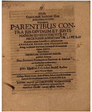 CCLXI. Contra male fundatam illam Johannis Bodini sententiam: Parentibus contra ius divinum et Iustinianeum ...