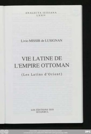 Vie latine de l'Empire ottoman : (les Latins d'orient)