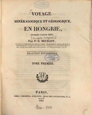 Voyage minéralogique et géologique en Hongrie : pendant l'année 1818, 1. Relation historique