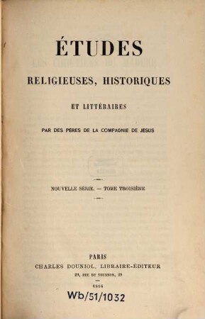 Etudes religieuses, historiques et littéraires. 3. 1864