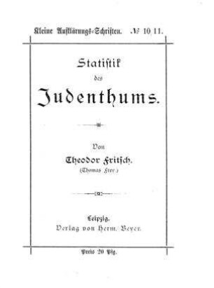 Statistik des Judenthums / von Theodor Fritsch (Thomas Frey)