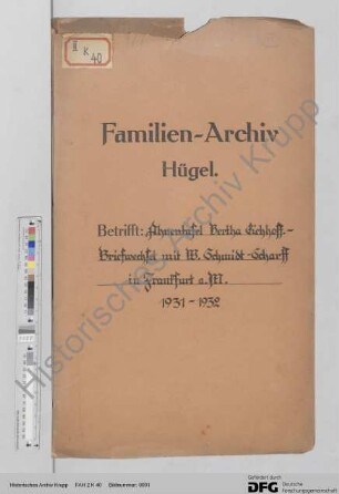 Schriftwechsel mit Werner Schmidt-Scharff über Ahnentafel Bertha Eichhoff. (Frankfurt am Main)