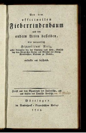 Von dem officinellen Fieberrindenbaum und den andern Arten desselben
