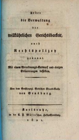 Über die Verwaltung der willkührlichen Gerichtsbarkeit