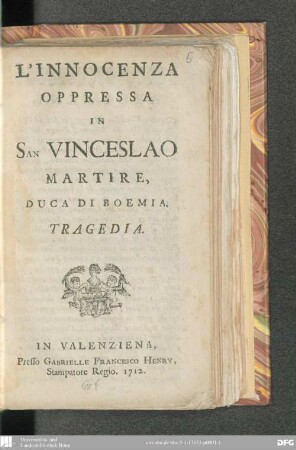 L' innocenza oppressa in San Vinceslao martire, duca di Boemia : tragedia