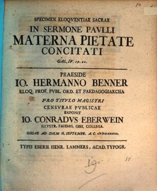 Specimen Eloqventiae Sacrae In Sermone Pavlli Materna Pietate Concitati, Gal. IV, 19. 20.