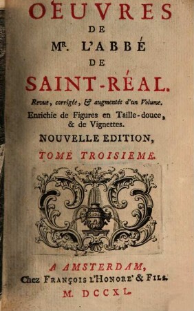 Oeuvres De Mr. L'Abbé De Saint-Réal. 3