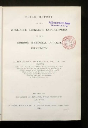 Third report of the Wellcome Tropical Research Laboratories at the Gordon Memorial College Khartoum