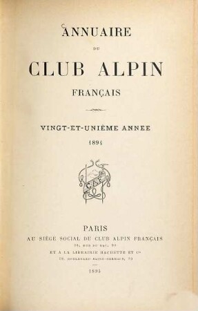 Annuaire du Club Alpin Français. 21. 1894