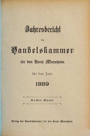 Jahresbericht der Handelskammer für den Kreis Mannheim. 1889 (1890)
