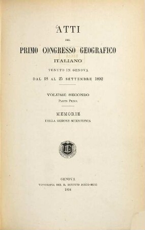 Atti del Congresso Geografico Italiano. 1,2,1. 1892 (1894)