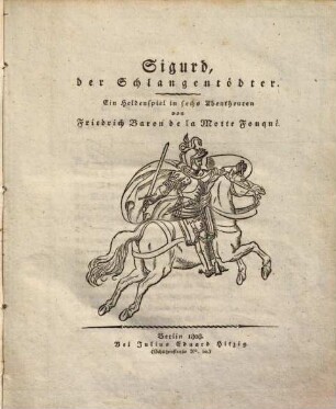 Sigurd, der Schlangentödter : e. Heldenspiel in 6 Abentheuren