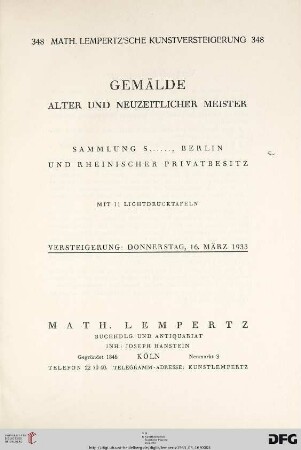 Nr. 348: Math. Lempertz'sche Kunstversteigerung: Gemälde alter und neuzeitlicher Meister : Sammlung S......, Berlin und rheinischer Privatbesitz : mit 11 Lichtdrucktafeln ; 16. März 1933