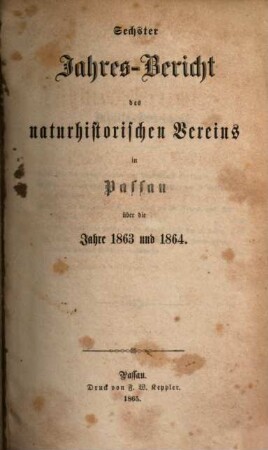 Jahresbericht des Naturhistorischen Vereins in Passau, 6. 1863/64