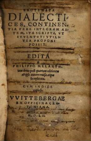 Erotemata Dialectices, Continentia Fere Integram Artem, Ita Scripta, Vt Ivventvti Vtiliter Proponi Possit