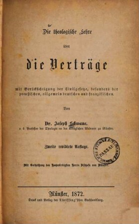 Die theologische Lehre über die Verträge : Mit Berücksichtigung der Civilgesetze, besonders der preußischen, allgemein deutschen und französischen