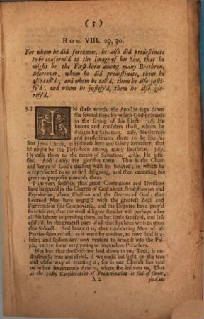 Divines Predestination and Fore-knowledg, consistent with the Freedom of Man's Will : A Sermon Preach'd at Christ-Church, Dublin; May 15. 1709. Before his Excellency Thomas Earl of Wharton, Lord Lieutenant of Ireland, And The Right Honourable the House of Lords